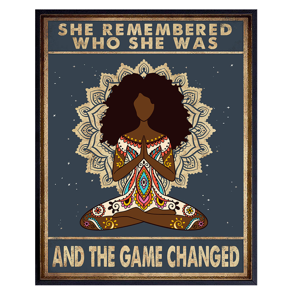 She Remembered Who She Was And The Game Changed - African American Wall Decor - Inspirational Quotes Decor - Black Woman, African American Women - Black Wall Art - Spiritual Zen Meditation Gifts