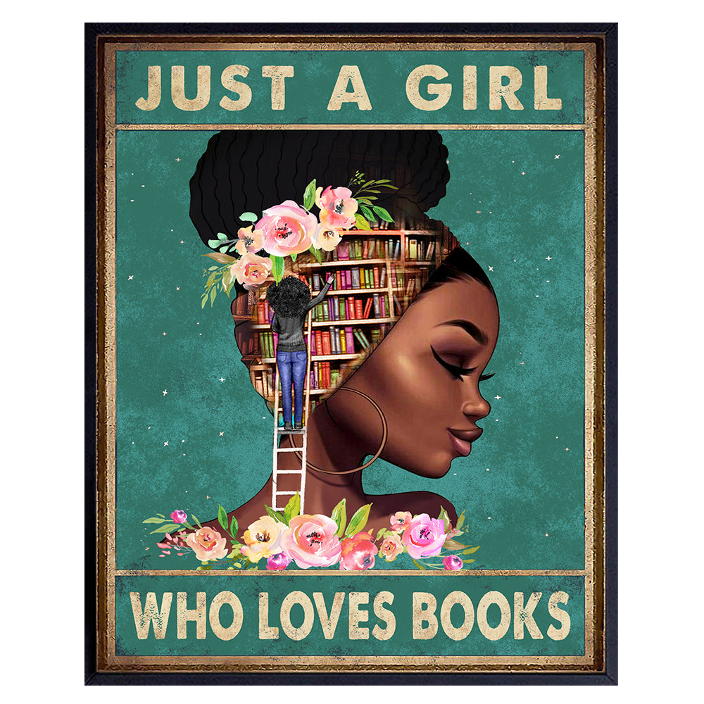 African American Wall Art &amp; Decor - African American Girl, African American Women, Black Women - Positive Black Wall Art - Black Woman Poster - Just a Girl Who Loves Books - Motivational Wall Decor