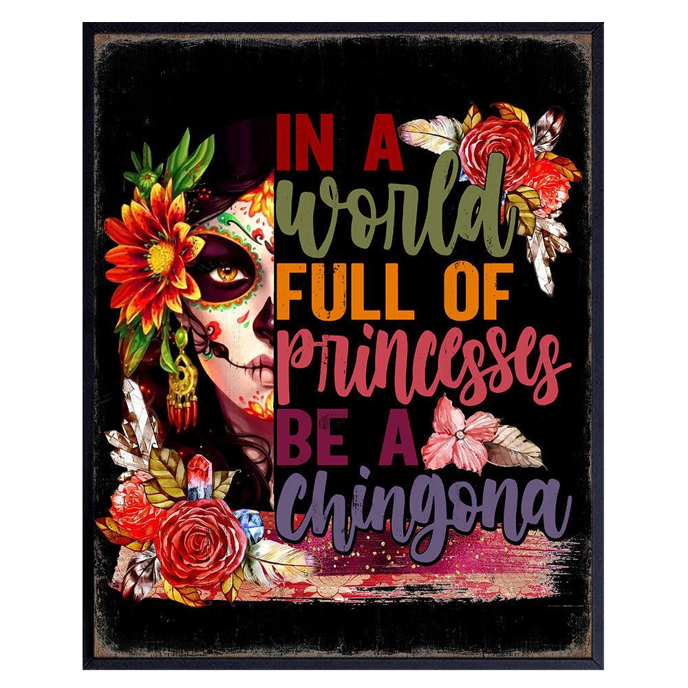 Decoracion Para Mujer Motivational poster - Sugar Skull Decor Mexican Art - Mexican Wall Decor - Funny Mexican Theme Decoracion de Pared - Chingona Mexican Wall Art - Decoracion de Sala - Latina Girl