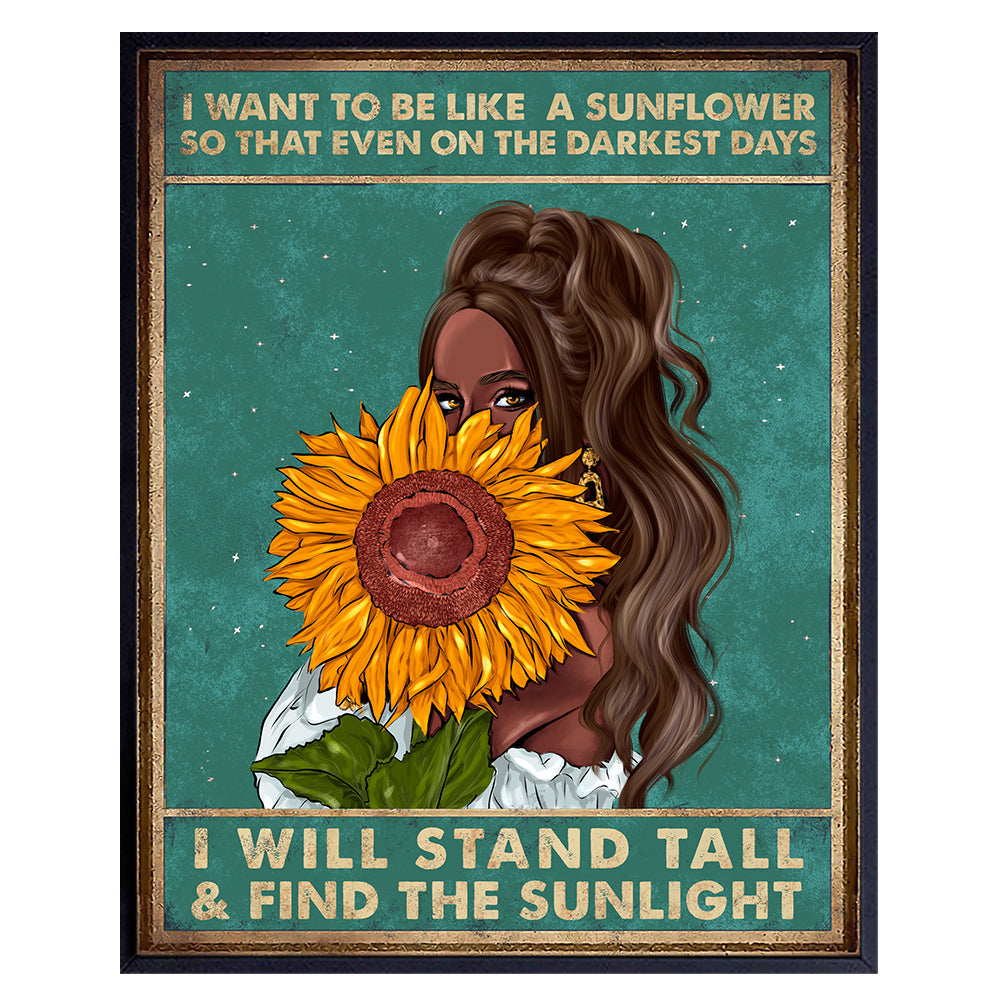 Be Like A Sunflower - Boho Bohemian Wall Art &amp; Decor - African American Black Art- Sunflower Home Decor- Women, Teen Girls Bedroom - Inspirational Poster Print - Positive Quotes - Encouragement Gifts