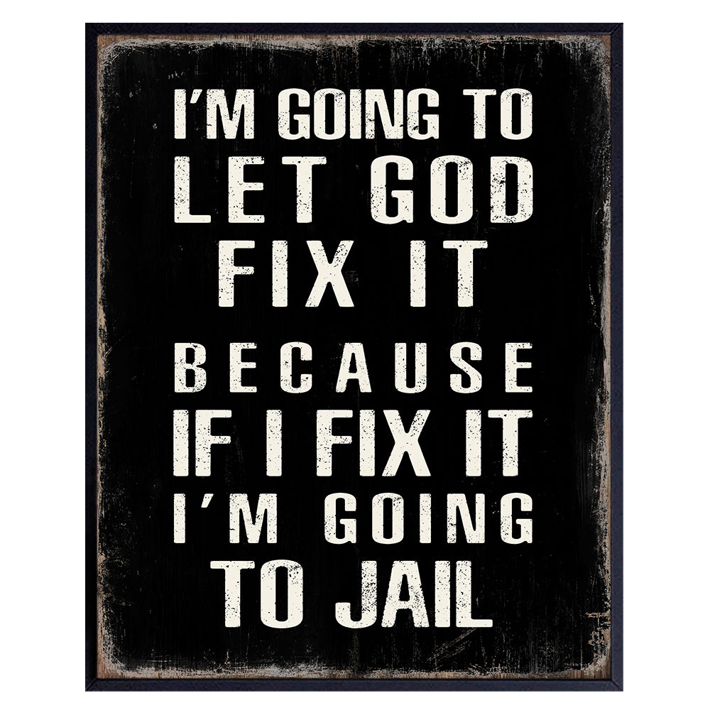 Religious Quotes funny Sayings - Christian Gifts for Men Typography Wall Art - Black and White Bible Verse Wall Decor for Bathroom, Bedroom, Kitchen - Cute Sayings for Women, Men - God Jesus Poster