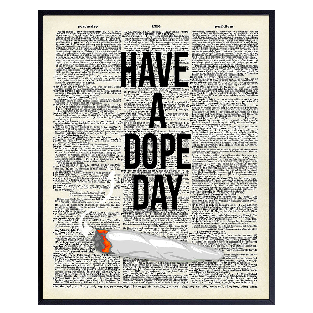 Dope Poster, Dope Wall Decor, Weed Decoration - 8x10 UNFRAMED Marijuana Wall Art, Cannabis Room Decor - Unique Cool Gift for Ganja, Spliff, Pot Smoking Fan
