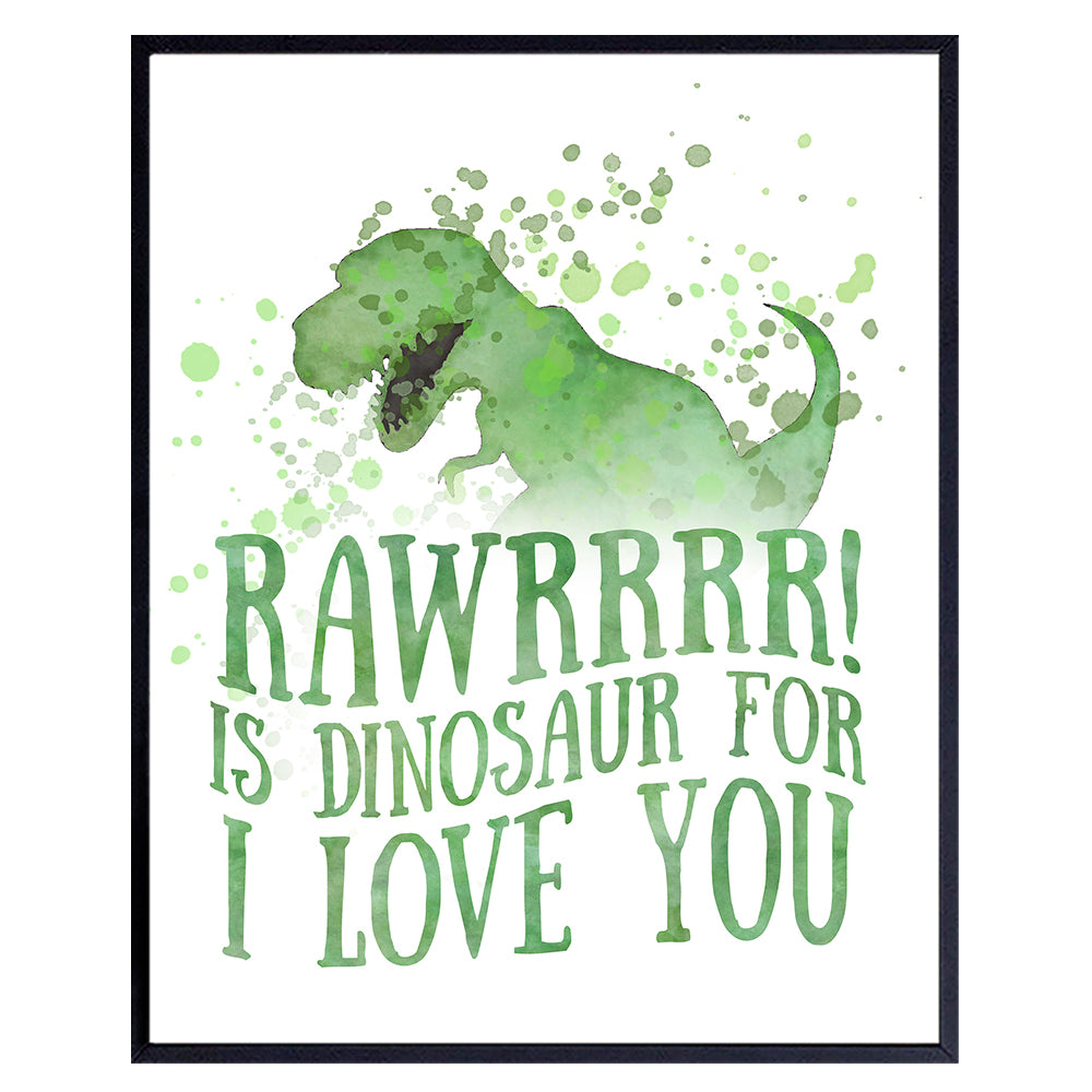 Rawr Means I love You in Dinosaur - Nursery Decor Dinosaur Love Typography Wall Art Print Poster - Unique Home Decoration for Boys or Kids Room, Bedroom - Gift for Baby Shower, Moms, Dino Fans