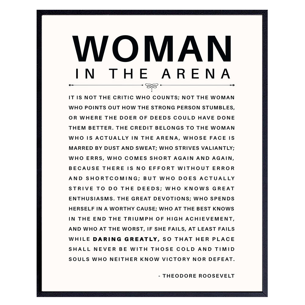 LARGE 11X14 - Man/Woman In the Arena - Teddy Roosevelt Poster - Positive Quotes - Motivational Inspirational Wall Art Decor - Uplifting Gift for Women, Feminist, Entrepreneur - Daring Greatly