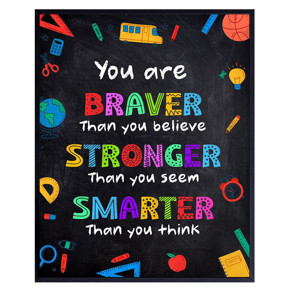 Classroom Wall Art &amp; Decor - Back to School Wall Decor - Teacher Supplies - Inspirational Educational Motivational poster for Kids - Always Remember You Are Braver Than You Believe UNFRAMED 8x10