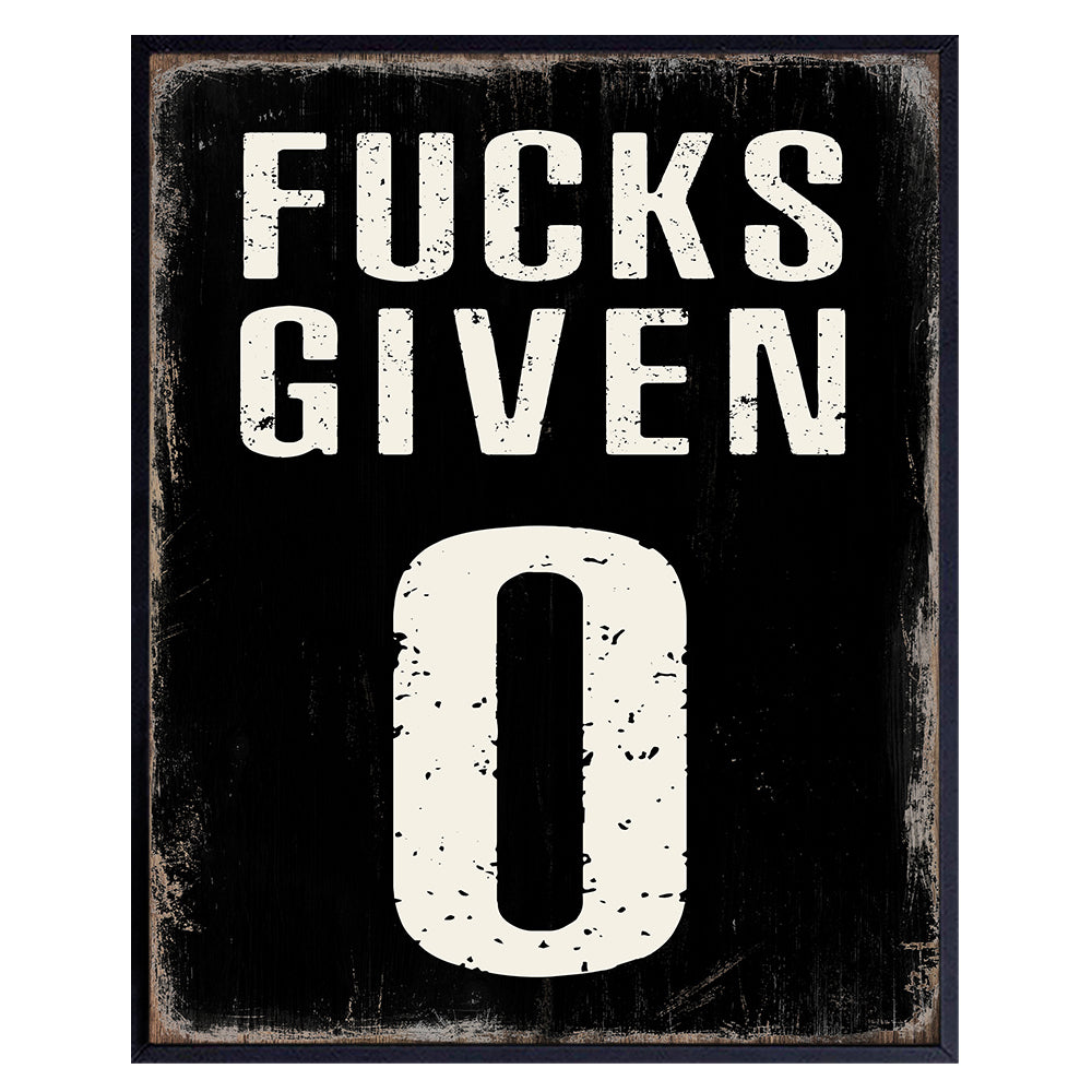 0 Fucks Given Wall Art - Man cave Decor - Sarcastic Gifts - Funny Wall Decor for Men - Dorm Room Decor - Zero Fuks Given - Yellowbird Art &amp; Design Home Decor Poster - Sarcastic Sayings UNFRAMED 8x10