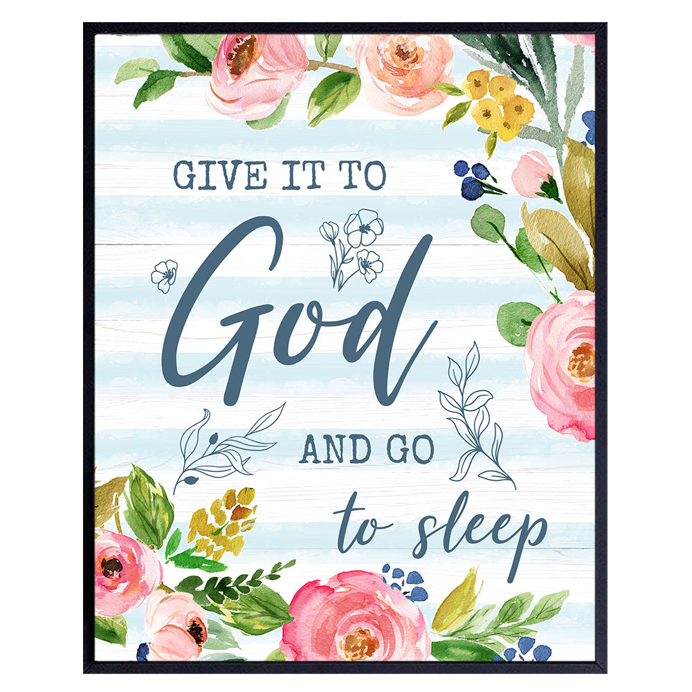 Give It To God And Go To Sleep - Religious Bedroom Wall Decor - Christian Gifts for Women - God Wall Decor for Girls Room - Inspirational Quotes - Spiritual Wall Decor - Catholic Gifts Women - 8x10