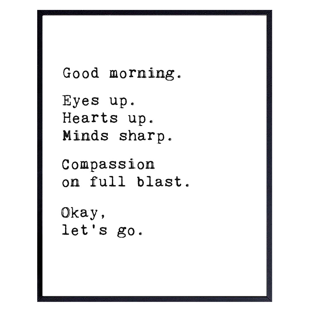 Good Morning Poster - LARGE 11x14 - Motivational Wall Art &amp; Decor - Positive Inspirational Quotes for Bathroom - Uplifting Encouragement Gifts for Women, Men