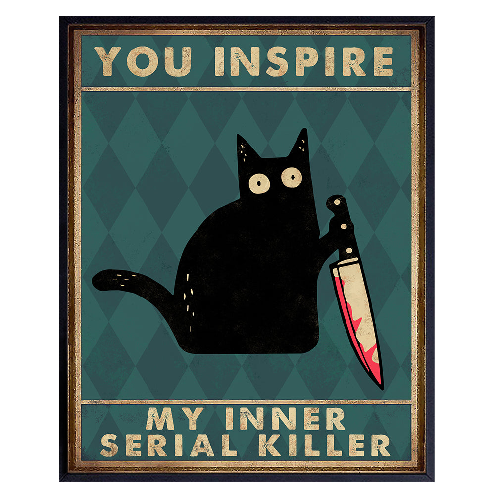 Funny Cat Wall Art &amp; Decor - Cat Gifts for Women - Black cat Wall Art - Cat Themed Gift for Men - Cat Decor - Halloween Wall Art - Cat Lover Gifts - Inner Serial killer - Cute Cat Poster 8X10 UNFRAMED