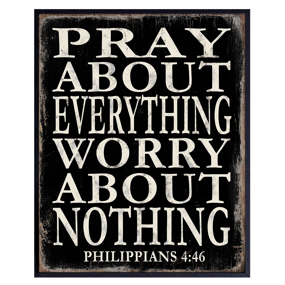 Pray About Everything Worry About Nothing Sign - Religious Wall Decor - Christian Gifts for Men - Spiritual Inspirational Gifts for Men - Catholic Wall Decor - Prayer Wall Decor - Christian Wall Art