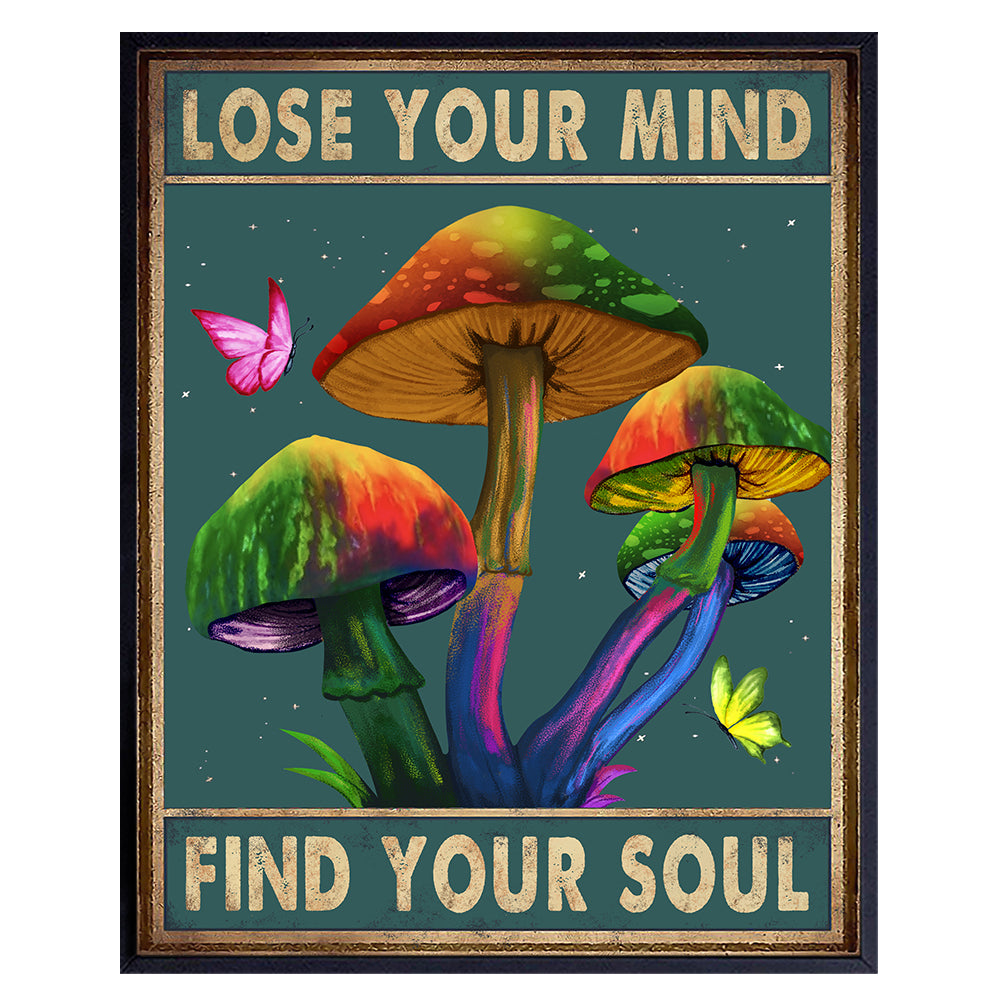 Psychedelic Art - Trippy Wall Art - Psychedelic Room Decor - Bohemian Boho Wall Decor - Magic Mushrooms, Psilocybin - Hippie Room Decor - Dope Marijuana Poster - Lose Your Mind Find Your Soul